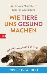 Wie Tiere uns gesund machen