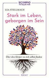 Stark im Leben, geborgen im Sein