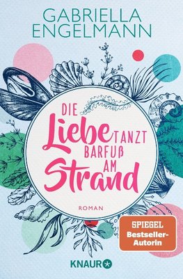 Die Liebe tanzt barfuß am Strand