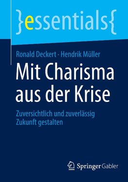 Mit Charisma aus der Krise