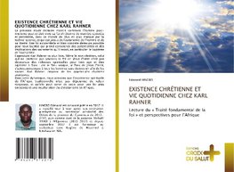 EXISTENCE CHRÉTIENNE ET VIE QUOTIDIENNE CHEZ KARL RAHNER