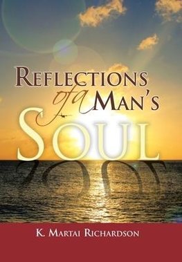 Reflections of a Man's Soul