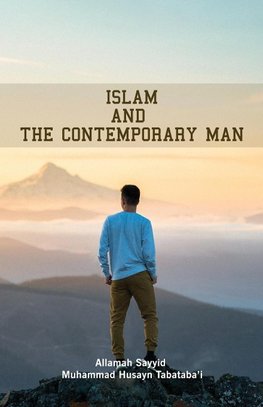 Islam and the Contemporary Man