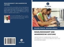 REGELMÄSSIGKEIT UND AKADEMISCHE LEISTUNG