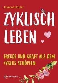 Zyklisch leben