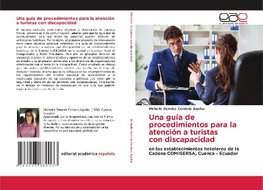 Una guía de procedimientos para la atención a turistas con discapacidad