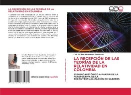 LA RECEPCIÓN DE LAS TEORÍAS DE LA RELATIVIDAD EN COLOMBIA