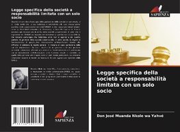 Legge specifica della società a responsabilità limitata con un solo socio