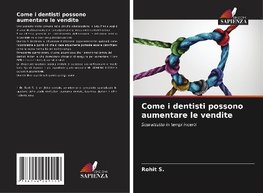 Come i dentisti possono aumentare le vendite