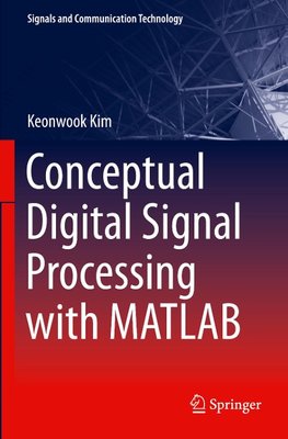 Conceptual Digital Signal Processing with MATLAB