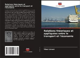 Relations théoriques et appliquées entre le transport et l'économie