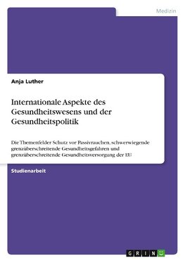 Internationale Aspekte des Gesundheitswesens und der Gesundheitspolitik