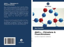 AAA's... Chinolone & Fluorchinolone: