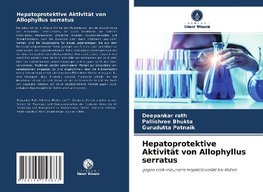 Hepatoprotektive Aktivität von Allophyllus serratus