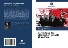 Verwaltung der städtischen Umwelt - Lima, Peru