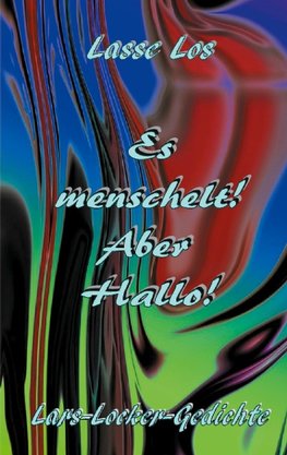 Es menschelt! Aber Hallo!