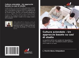 Cultura aziendale - Un approccio basato su casi di studio