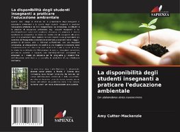 La disponibilità degli studenti insegnanti a praticare l'educazione ambientale