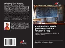 Valore educativo del gioco tradizionale "awale" o "adji