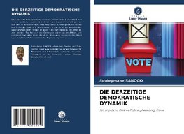 DIE DERZEITIGE DEMOKRATISCHE DYNAMIK