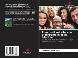 Pre-vocational education of migrants in adult education