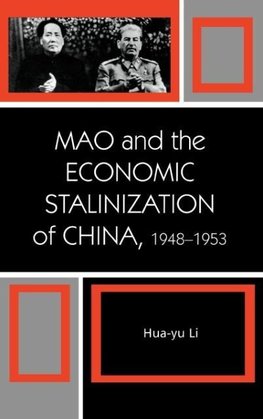 Mao and the Economic Stalinization of China, 1948-1953