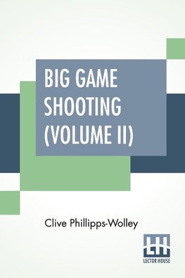 Big Game Shooting (Volume II)