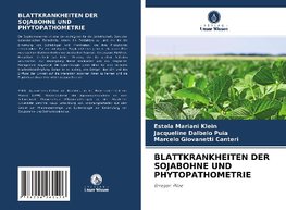 BLATTKRANKHEITEN DER SOJABOHNE UND PHYTOPATHOMETRIE