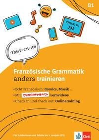 Französische Grammatik anders trainieren.Grammatik-Schülerarbeitsheft + Klett-Augmented