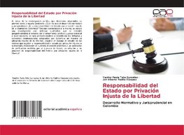 Responsabilidad del Estado por Privación Injusta de la Libertad