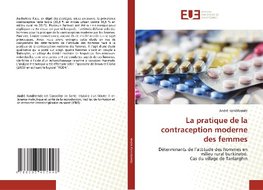 La pratique de la contraception moderne des femmes