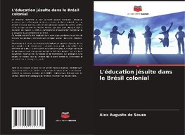 L'éducation jésuite dans le Brésil colonial