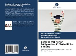 Schüler mit hohen Fähigkeiten Frühkindliche Bildung