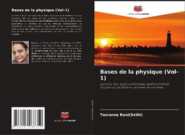 Bases de la physique (Vol-1)