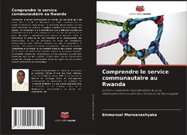 Comprendre le service communautaire au Rwanda