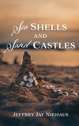 Sea Shells and Sand Castles