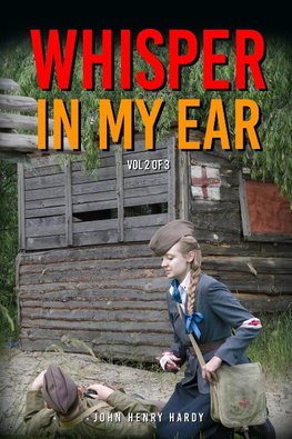 Whisper in my ear Volume 2 of 3