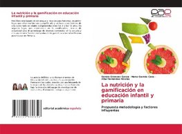 La nutrición y la gamificación en educación infantil y primaria