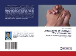 Antecedents of Employees Work Engagement