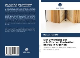 Der Unterricht der schriftlichen Produktion im FLE in Algerien