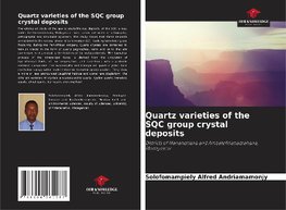 Quartz varieties of the SQC group crystal deposits