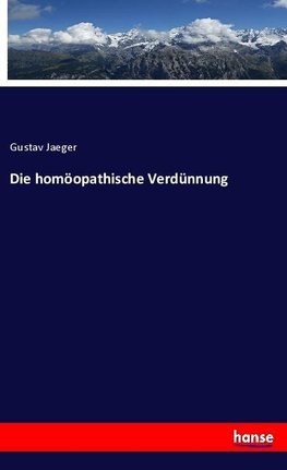 Die homöopathische Verdünnung