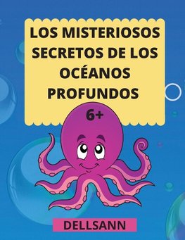 Los Misteriosos secretos de los océanos profundos