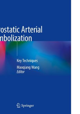 Prostatic Arterial Embolization