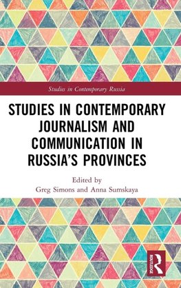 Studies in Contemporary Journalism and Communication in Russia's Provinces