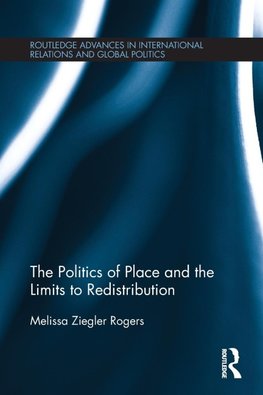 The Politics of Place and the Limits of Redistribution