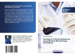 Handbook of Urine Analysis by using Medical Microbiology Techniques