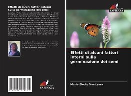 Effetti di alcuni fattori interni sulla germinazione dei semi