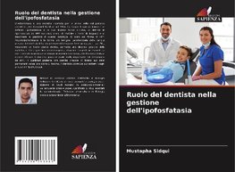 Ruolo del dentista nella gestione dell'ipofosfatasia