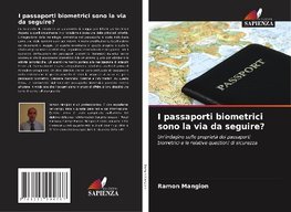 I passaporti biometrici sono la via da seguire?